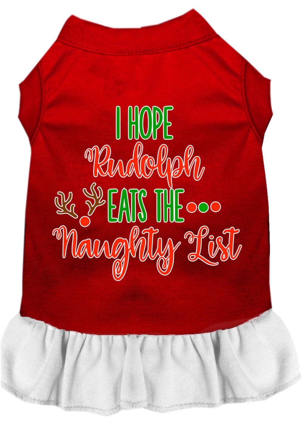 Christmas Pet Dog & Cat Dress Screen Printed, "I Hope Rudolph Eats The Naughty List"