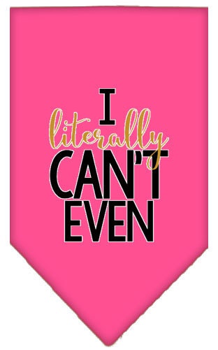 Pet and Dog Bandana Screen Printed, "I Literally Can't Even"