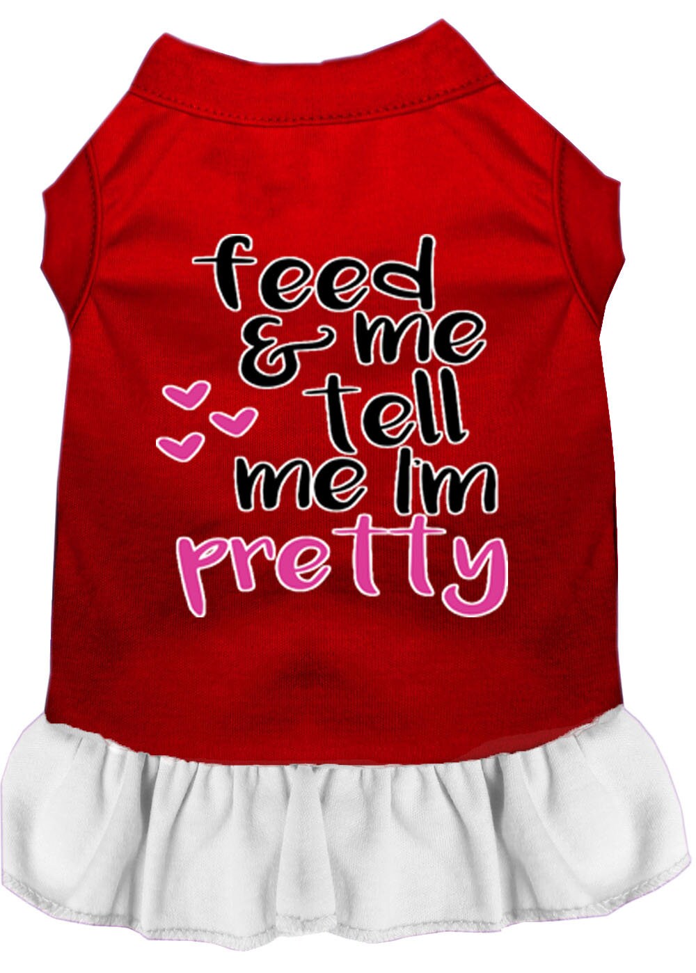 Vestido para perros y gatos con serigrafía "Feed Me &amp; Tell Me I'm Pretty"