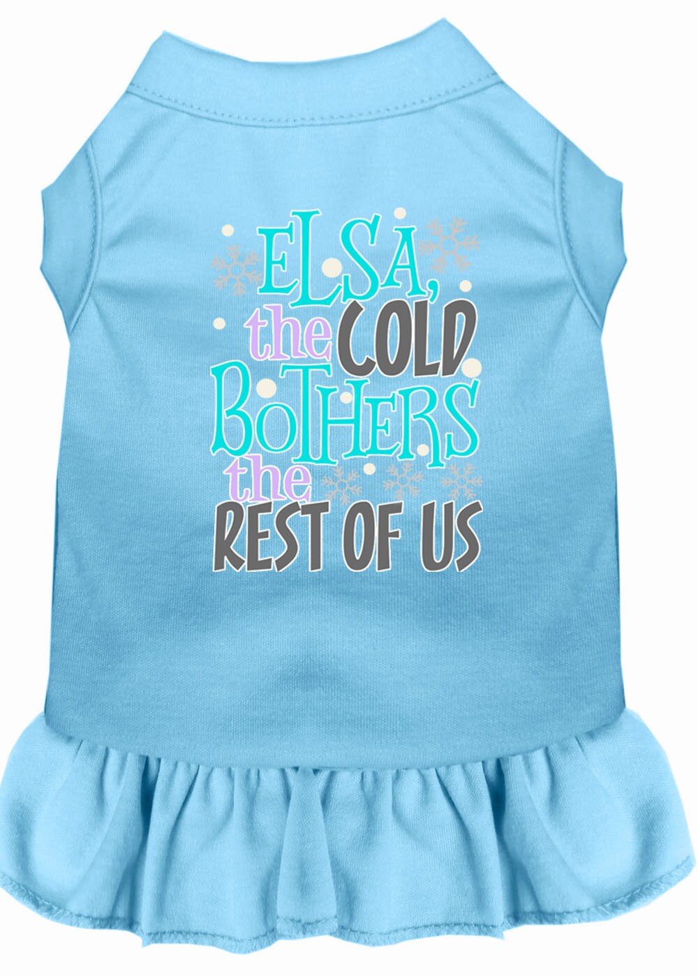 Pet Dress "Elsa, The Cold Bothers The Rest Of Us"