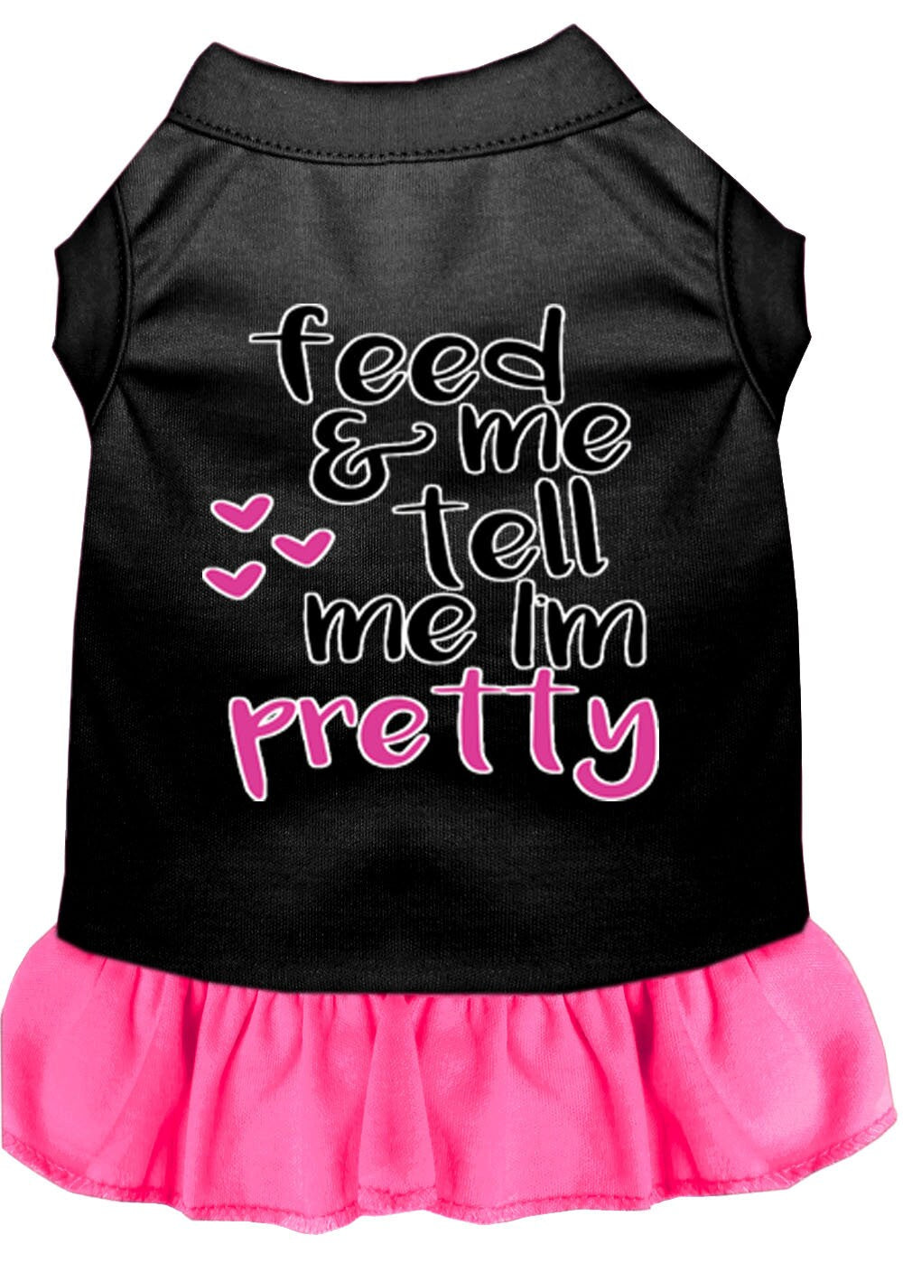 Vestido para perros y gatos con serigrafía "Feed Me &amp; Tell Me I'm Pretty"