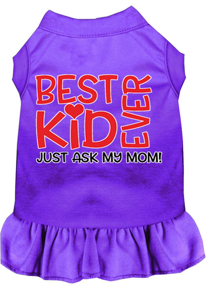 Pet Dog & Cat Dress Screen Printed, "Best Kid Ever, Just Ask My Mom"