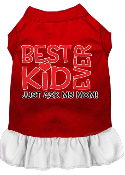 Pet Dog & Cat Dress Screen Printed, "Best Kid Ever, Just Ask My Mom"