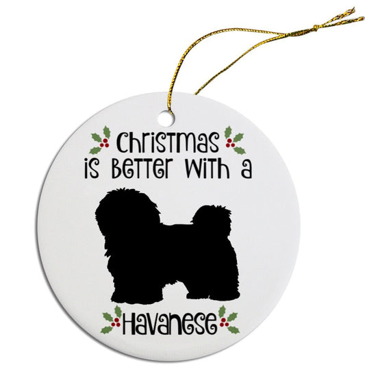 Christmas is Better with a Havanese Christmas Tree Ornament