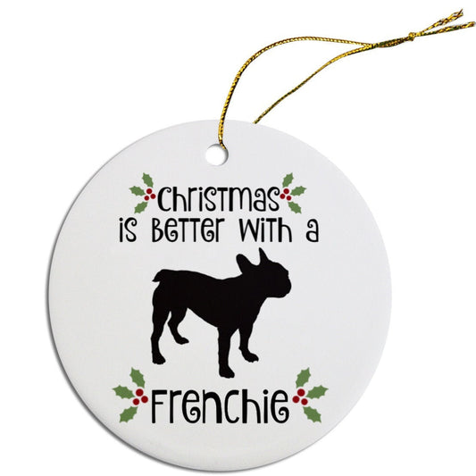 Christmas is Better with a Frenchie Christmas Tree Ornament