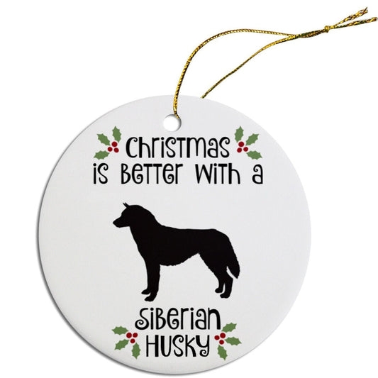 Christmas is Better with a Siberian Husky Christmas Tree Ornament