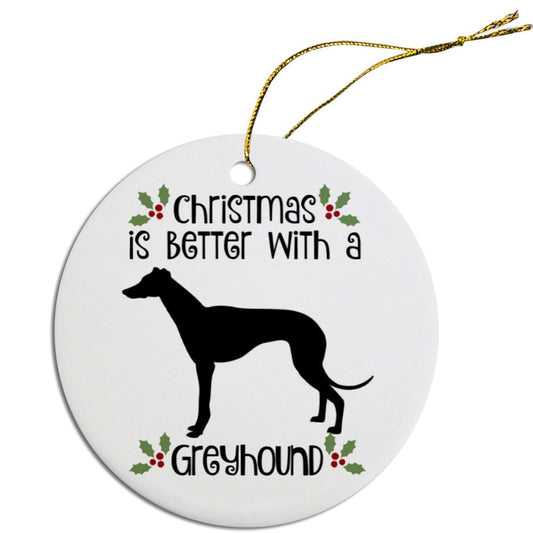 Christmas is Better with a Greyhound Christmas Tree Ornament