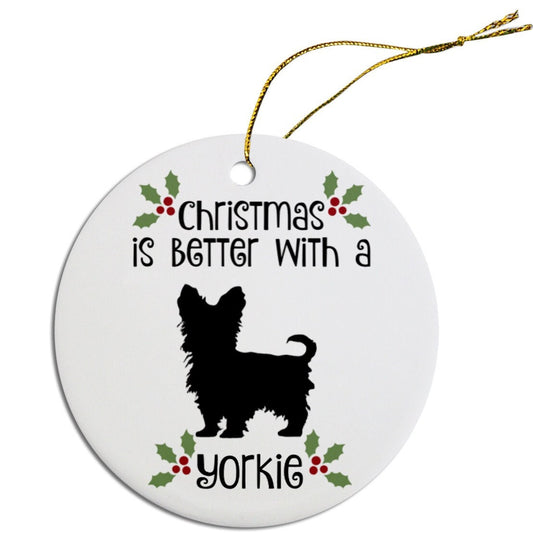 Christmas is Better with a Yorkie Christmas Tree Ornament