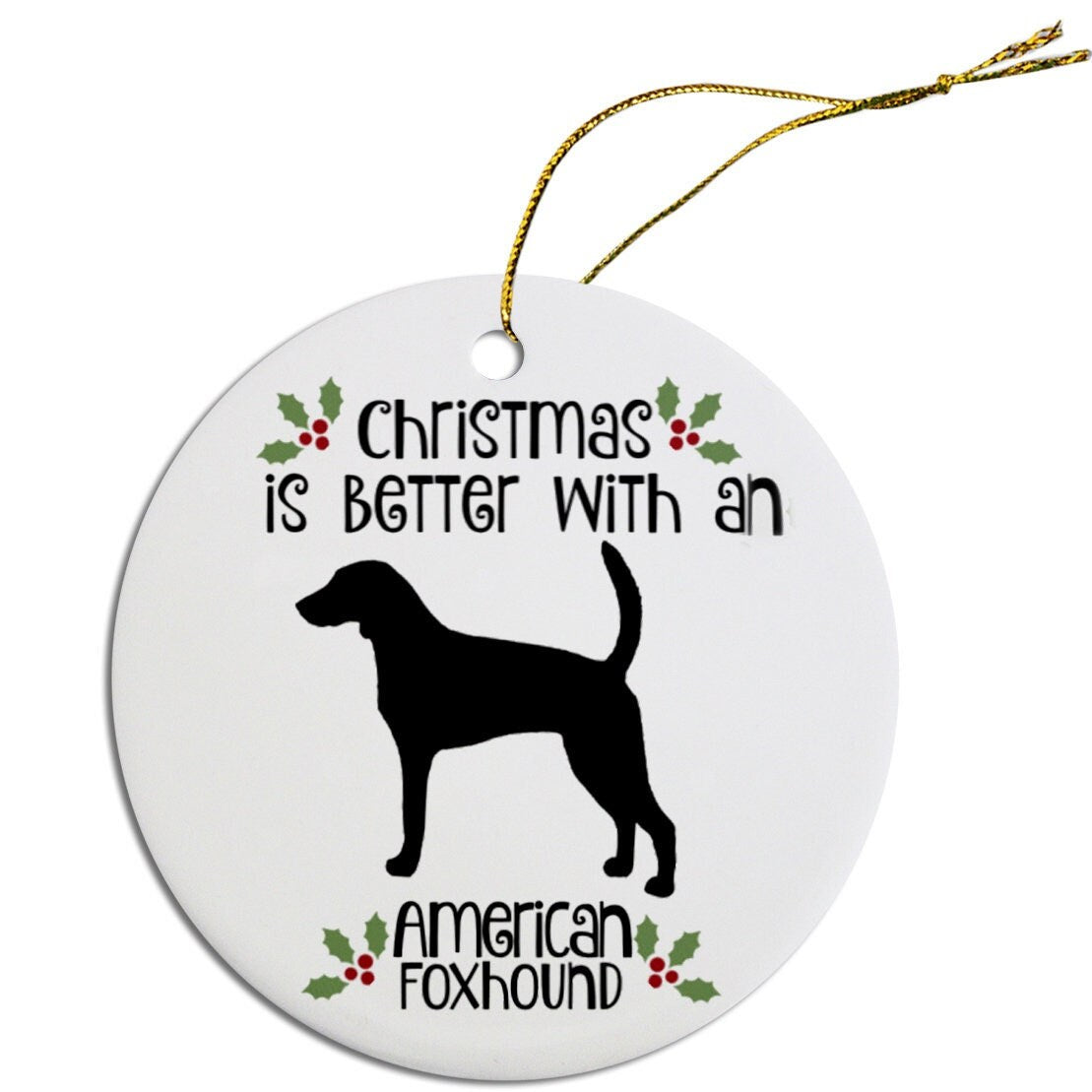 Christmas is Better with an American Foxhound Christmas Tree Ornament