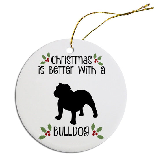 Christmas is Better with a Bulldog Christmas Tree Ornament