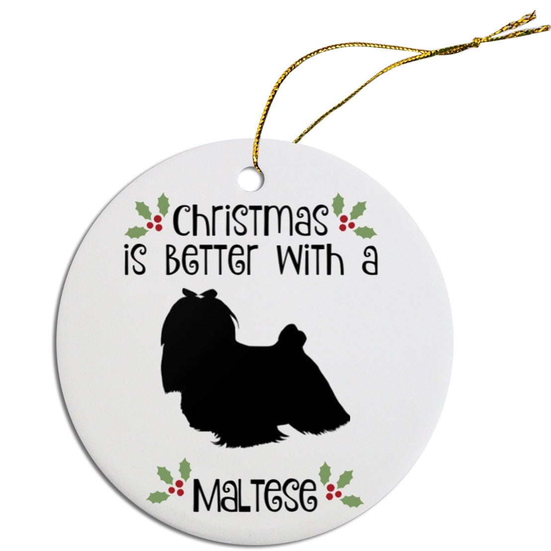 Christmas is Better with a Maltese Christmas Tree Ornament