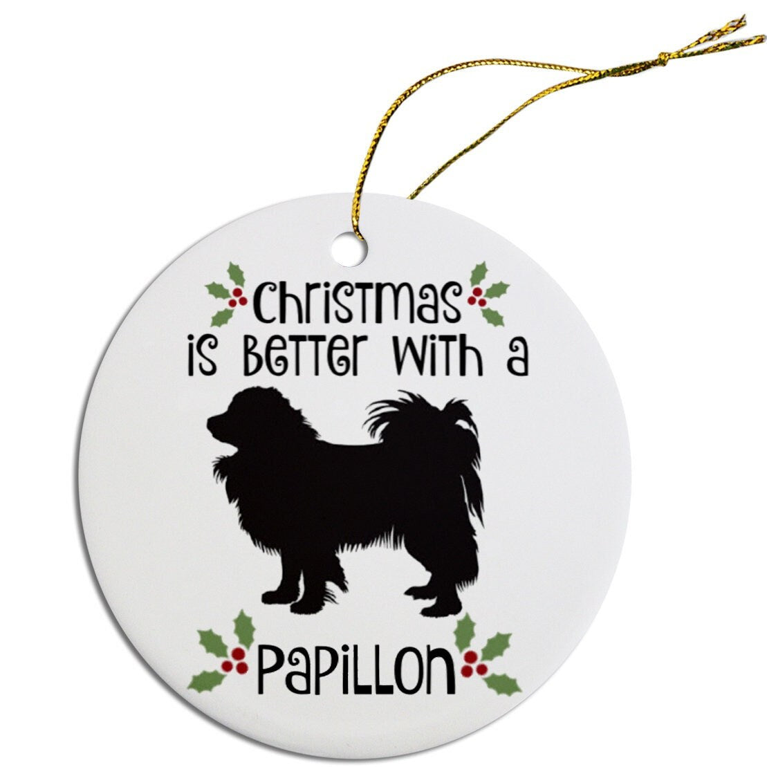 Christmas is Better with a Papillon Christmas Tree Ornament