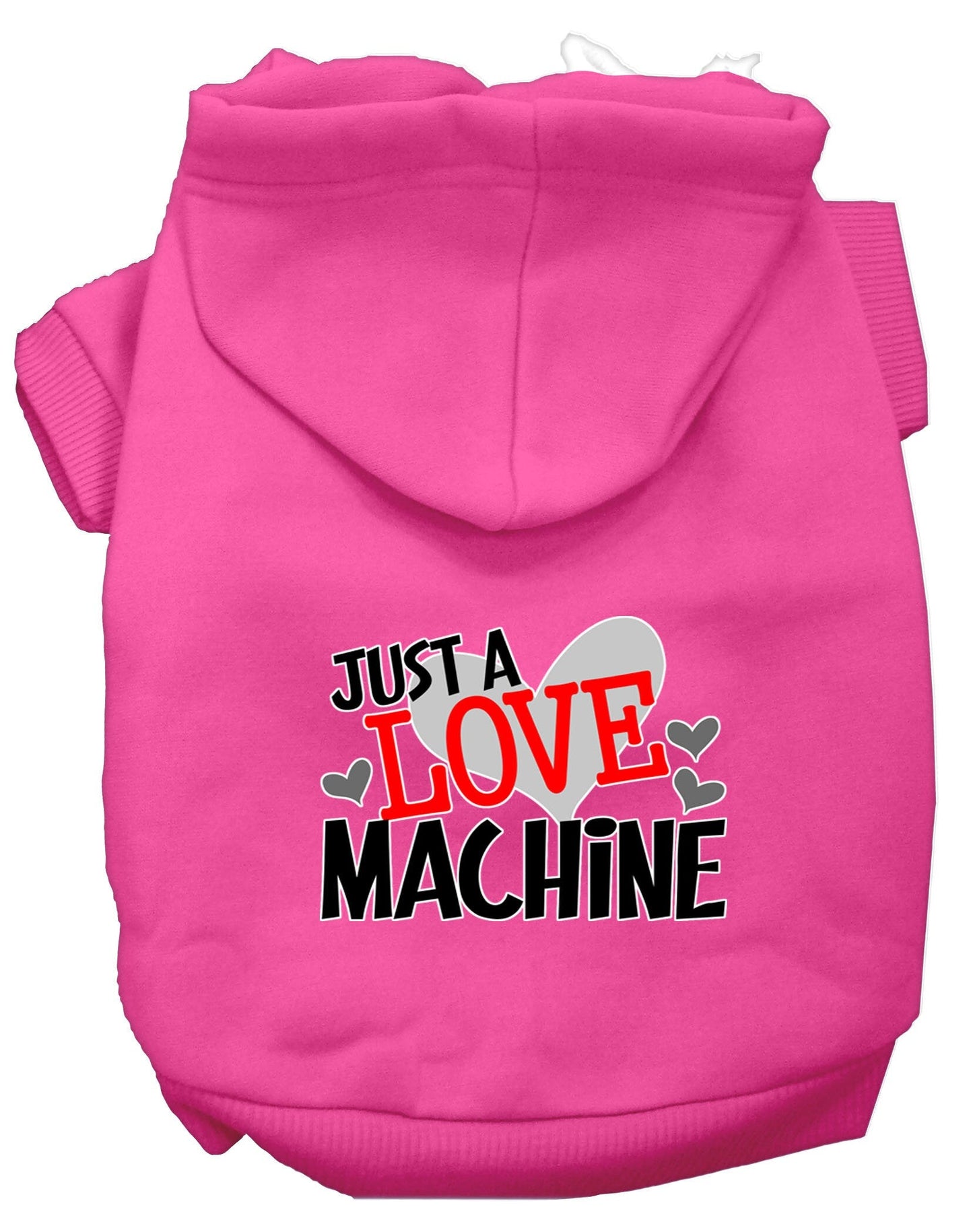 Sudadera con capucha para mascotas, perros y gatos serigrafiada con la frase "Just A Love Machine"