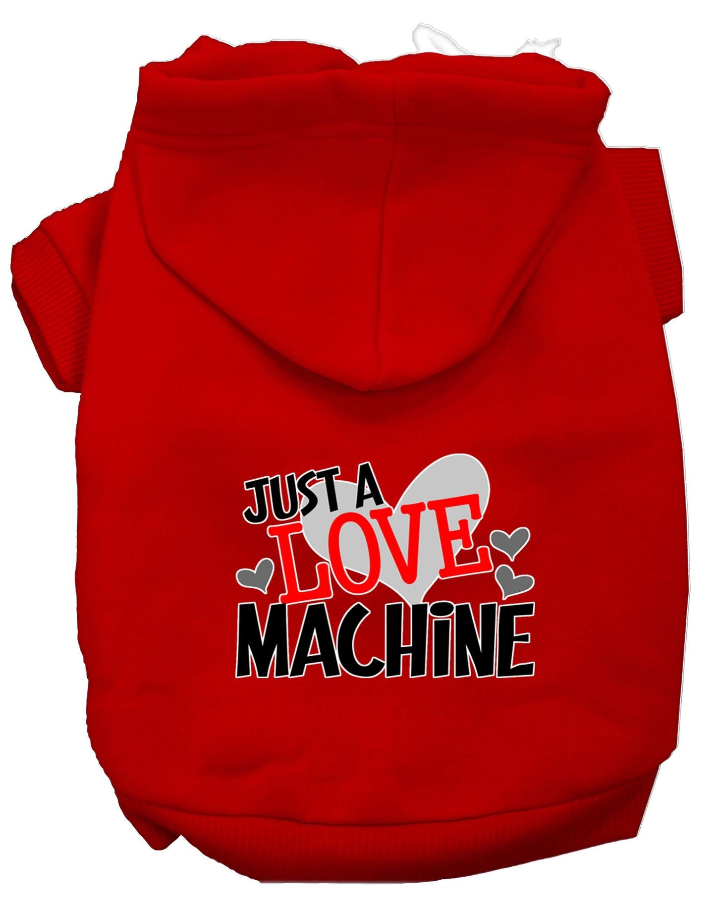 Sudadera con capucha para mascotas, perros y gatos serigrafiada con la frase "Just A Love Machine"