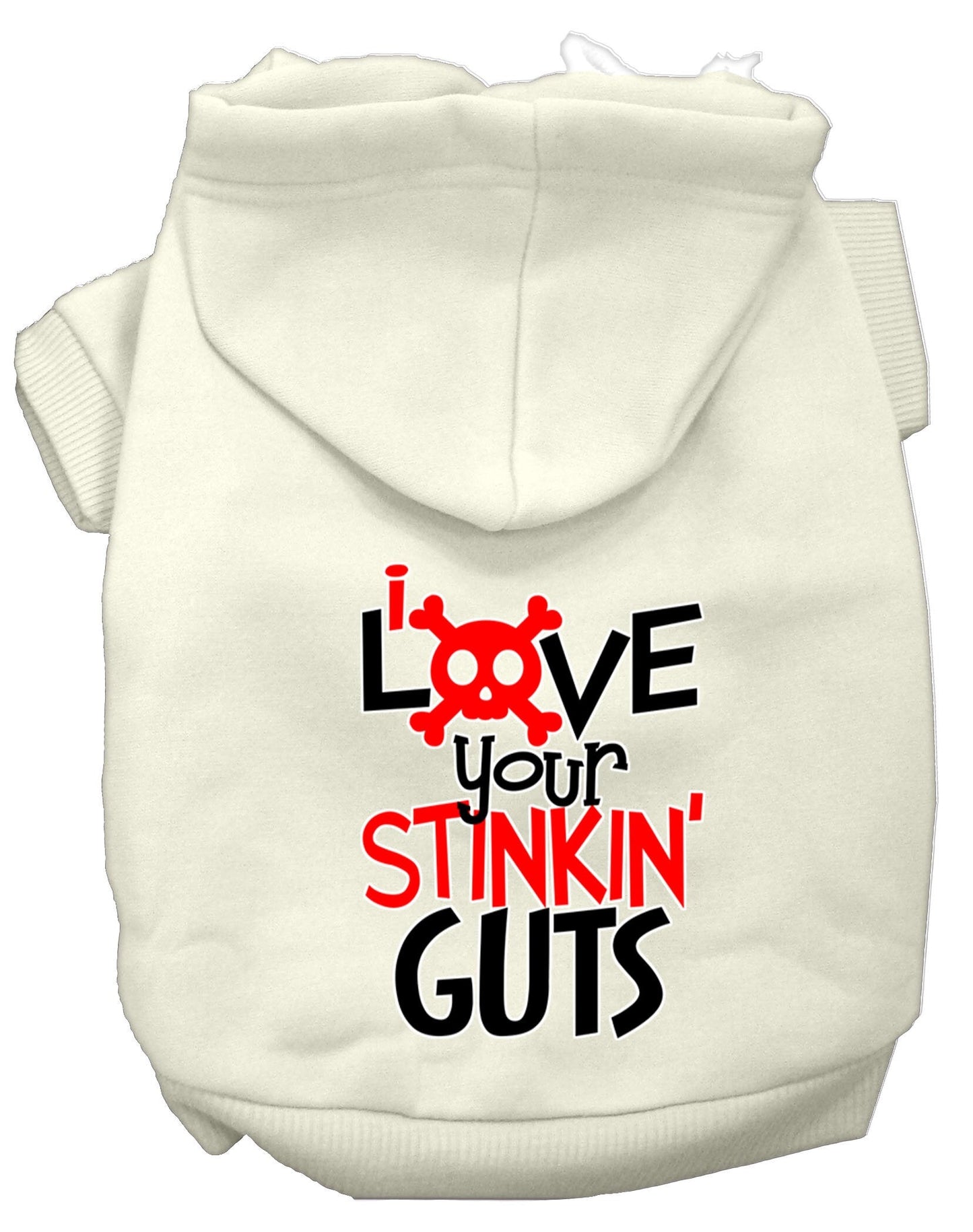 Sudadera con capucha para mascotas, perros y gatos con la frase "Love Your Stinkin Guts" (Ama tus apestosas tripas)