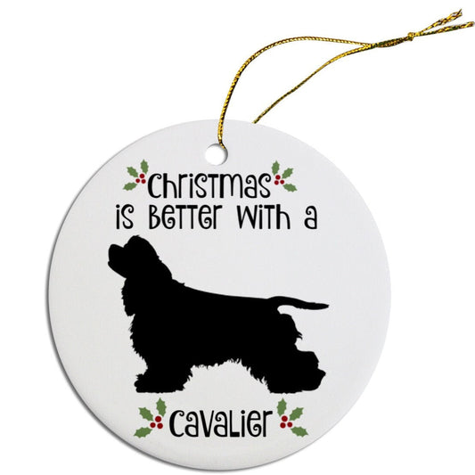 Christmas is Better with a Cavalier Christmas Tree Ornament