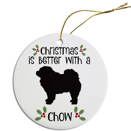 Christmas is Better with a Chow Christmas Tree Ornament