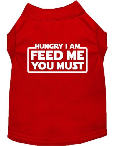 Pet Dog & Cat Shirt Screen Printed, "Hungry I Am, Feed Me You Must"