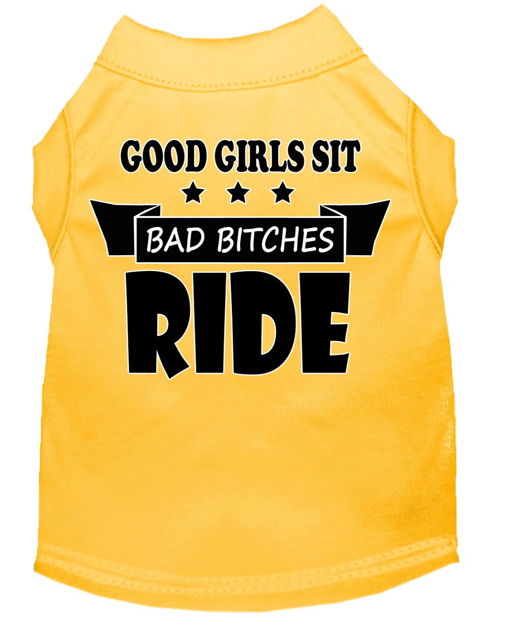 Pet Dog & Cat Shirt Screen Printed, "Good Girls Sit, Bad Bitches Ride"