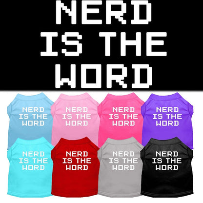 Pet Dog & Cat Shirt Screen Printed, "Nerd Is The Word"