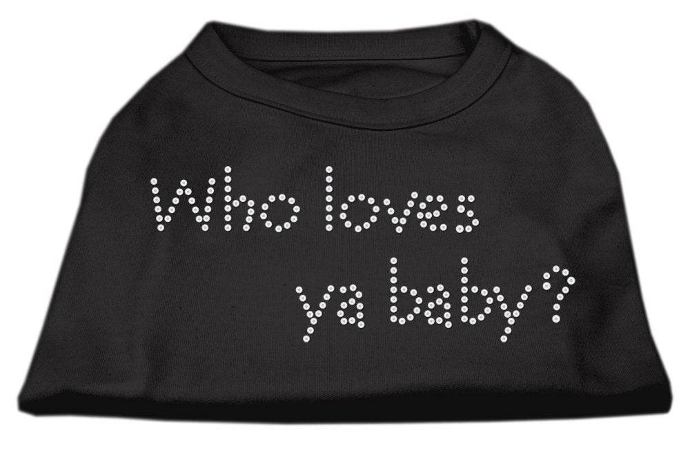 Pet Dog & Cat Shirt Rhinestone, "Who Loves Ya Baby?"