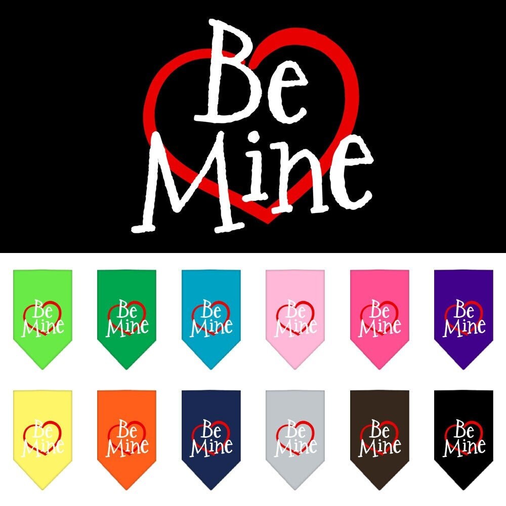 Bandana para mascotas y perros serigrafiada con la frase "Be Mine"