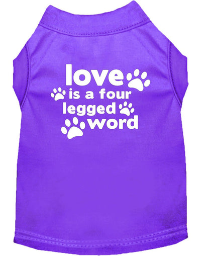 Pet Dog & Cat Shirt Screen Printed, "Love Is A Four Legged Word"