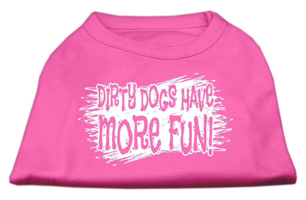 Pet Dog & Cat Shirt Screen Printed, "Dirty Dogs Have More Fun"