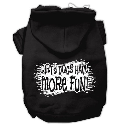Pet Hoodie "Dirty Dogs Have More Fun"