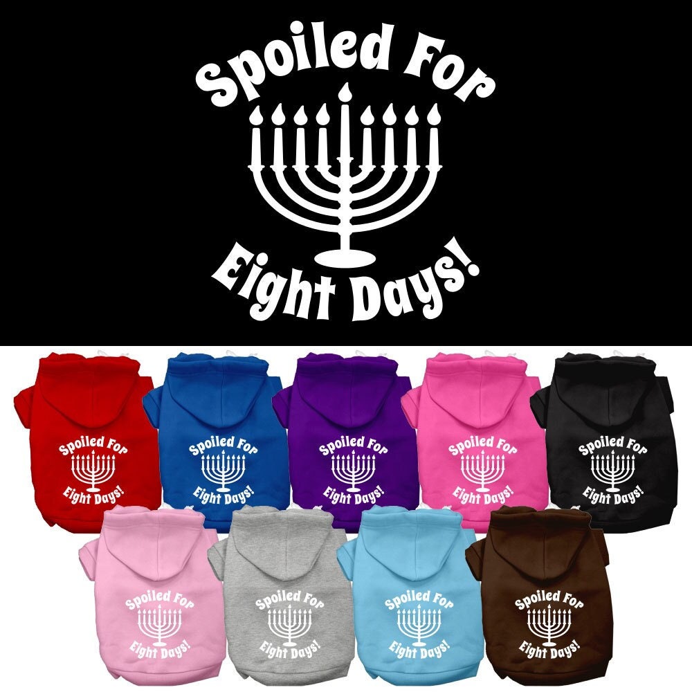 Sudadera con capucha para perros y gatos de Hanukkah con serigrafía que dice "Mimados durante ocho días"