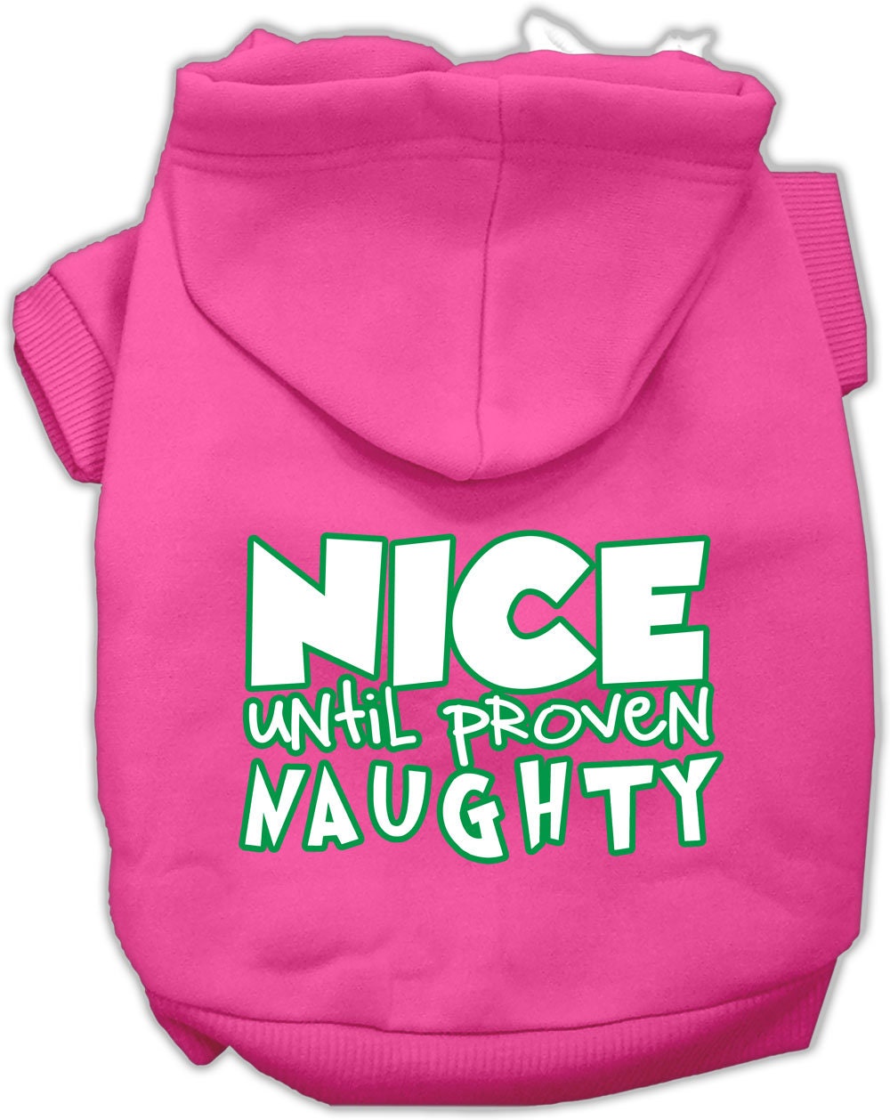 Christmas Pet, Dog & Cat Hoodie Screen Printed, "Nice Until Proven Naughty"