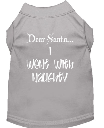 Christmas Screenprinted Dog Shirt, "Dear Santa, I Went With Naughty"