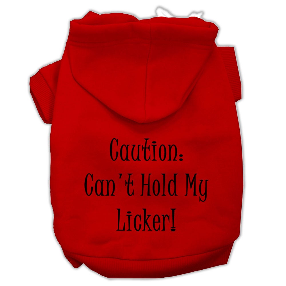 Sudadera con capucha para mascotas, perros y gatos serigrafiada con el texto "Can't Hold My Licker"