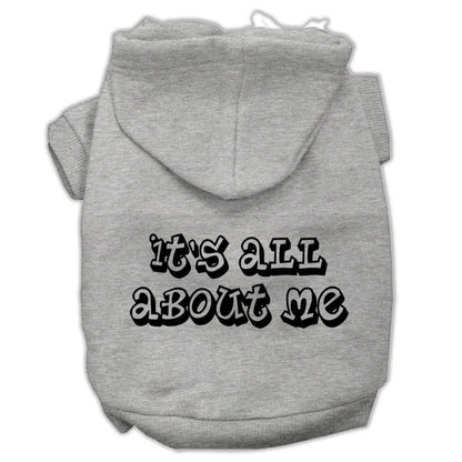 Pet Hoodie "It's All About Me"