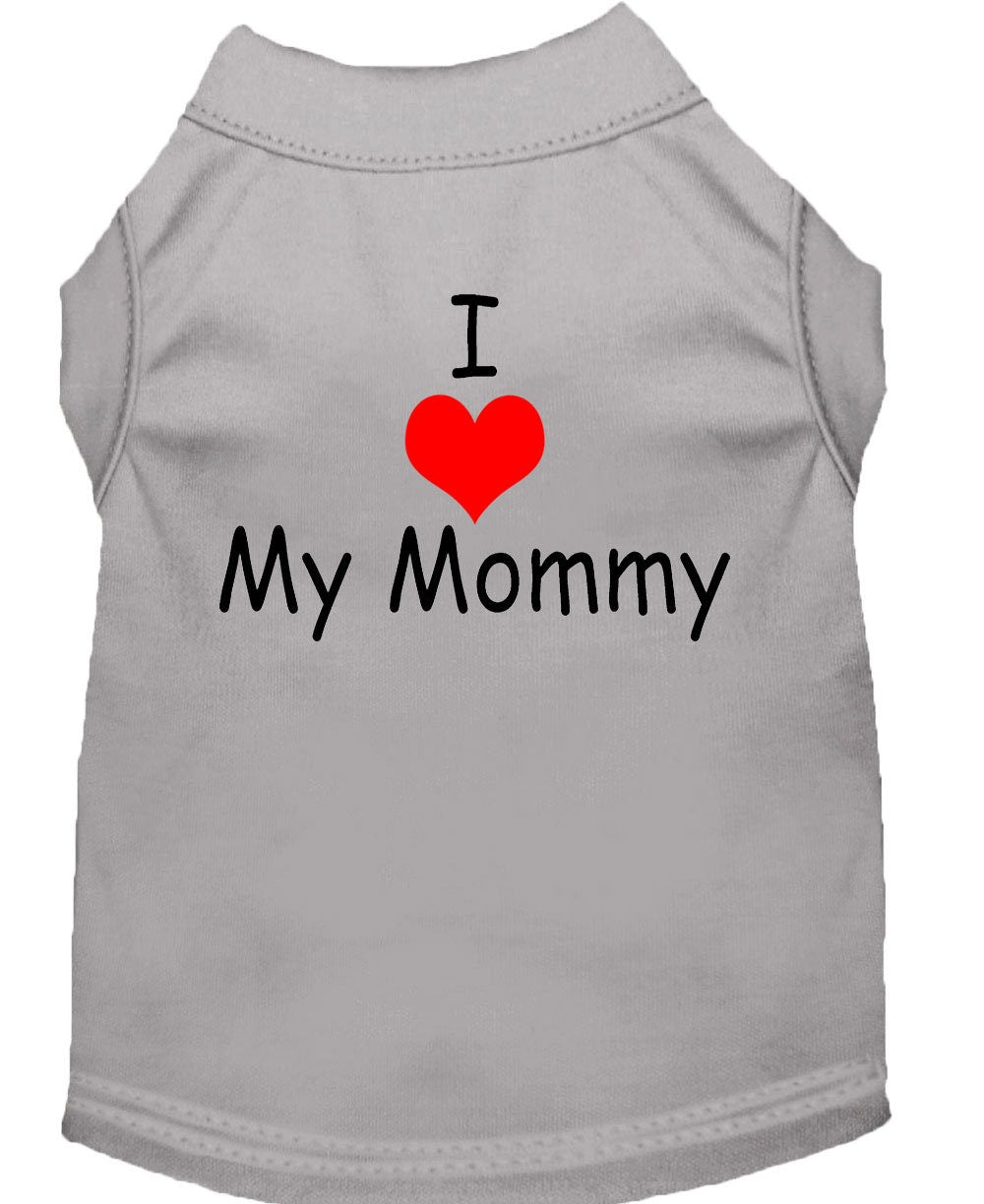 Pet Dog & Cat Shirt Screen Printed, "I Love My Mommy"