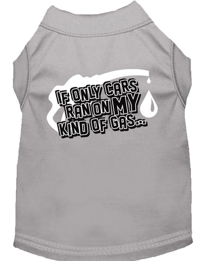 Pet Shirt "If Only Cars Ran On My Kind Of Gas"