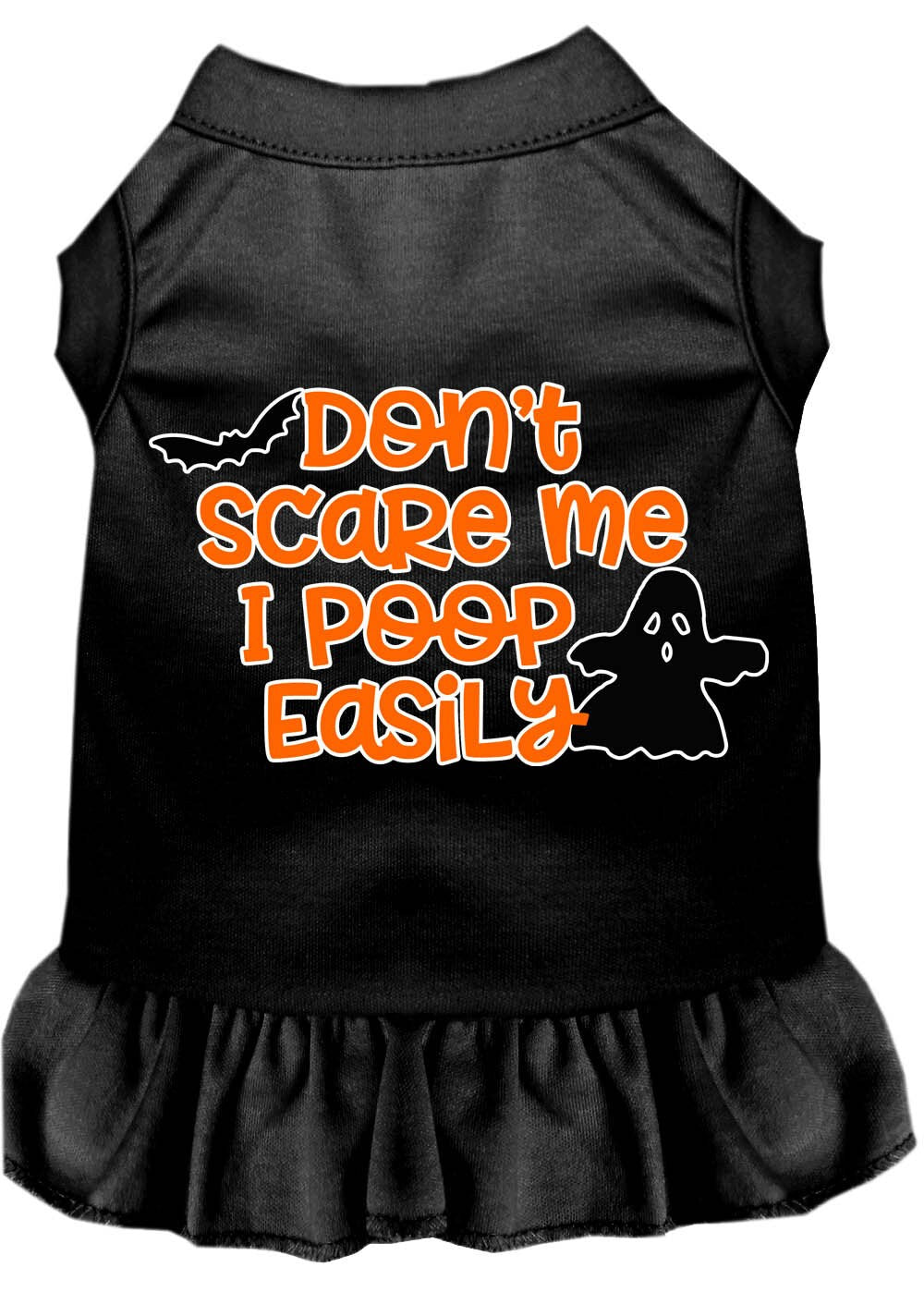 Halloween Pet Dog & Cat Dress Screen Printed, "Don't Scare Me, I Poop Easily"