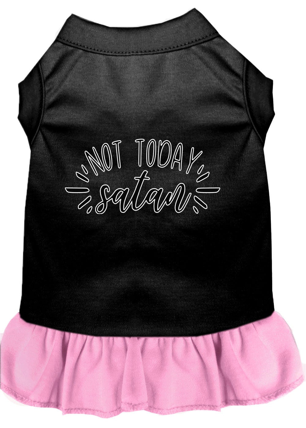 Pet Dress "Not Today Satan"