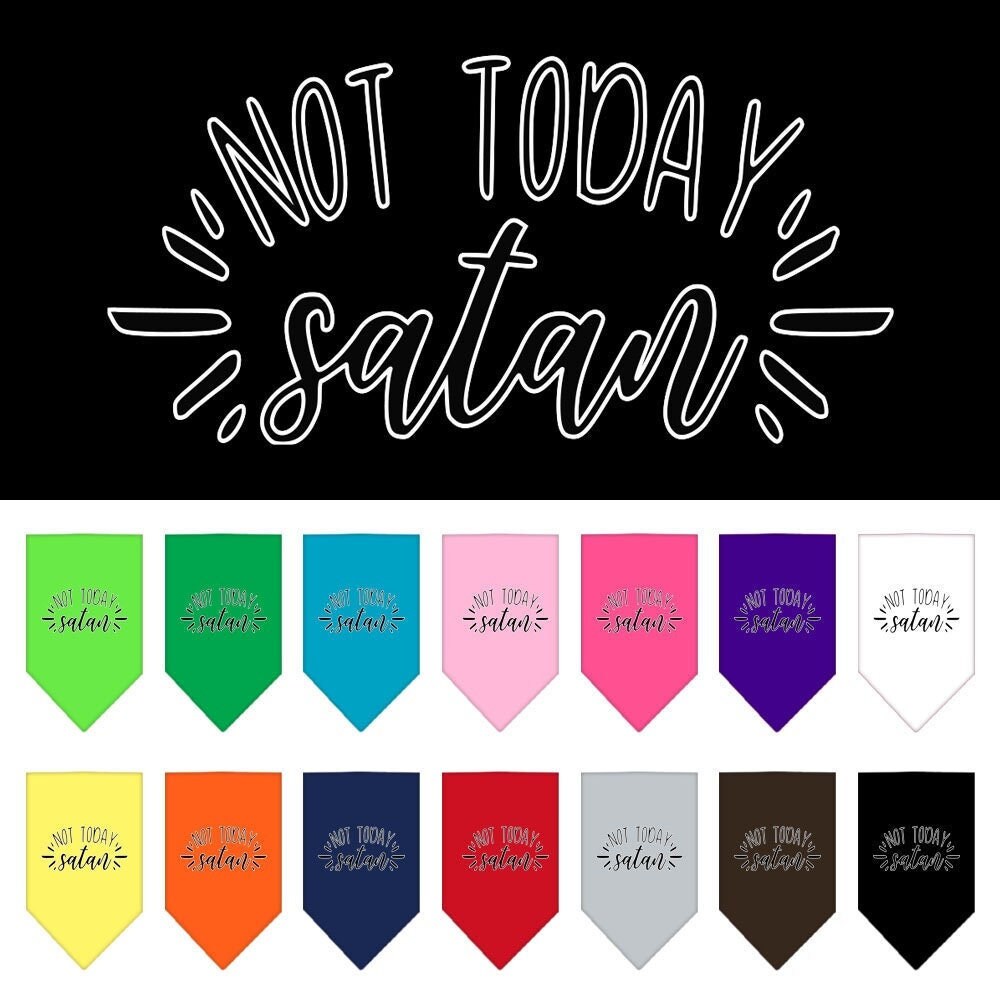 Bandana para mascotas y perros serigrafiada con la frase "Not Today Satan"