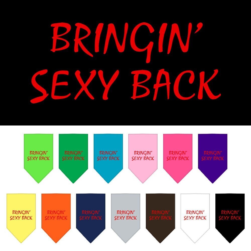 Bandana para mascotas y perros serigrafiada con la frase "Bringin Sexy Back"