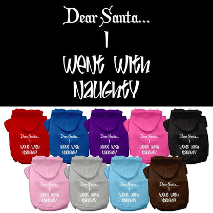 Christmas Pet Dog & Cat Hoodie Screen Printed, "Dear Santa, I Went With Naughty"