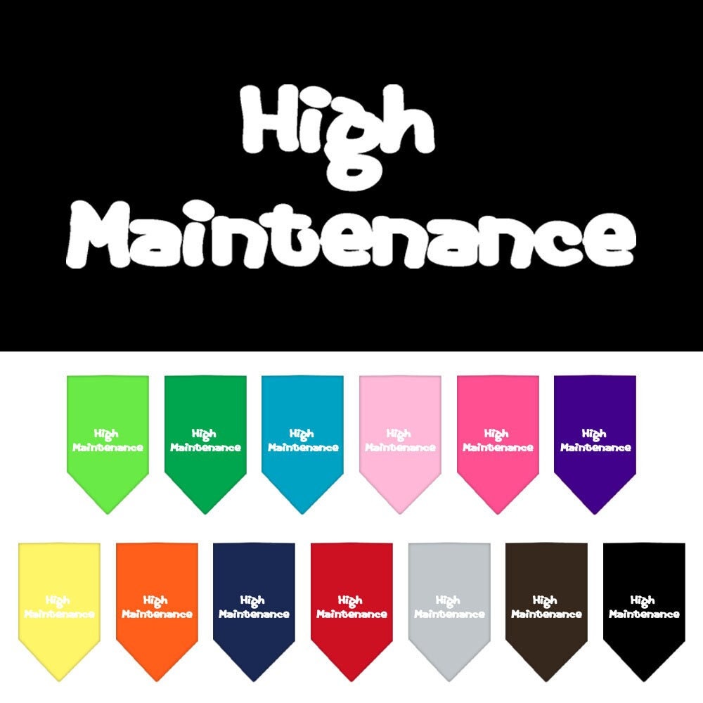 Bandana para mascotas y perros serigrafiada con la leyenda "High Maintenance"