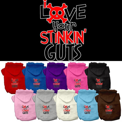 Sudadera con capucha para mascotas, perros y gatos con la frase "Love Your Stinkin Guts" (Ama tus apestosas tripas)