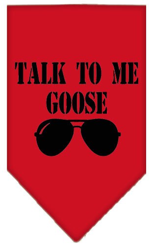 Bandana para mascotas y perros serigrafiada con la frase "Talk To Me Goose"