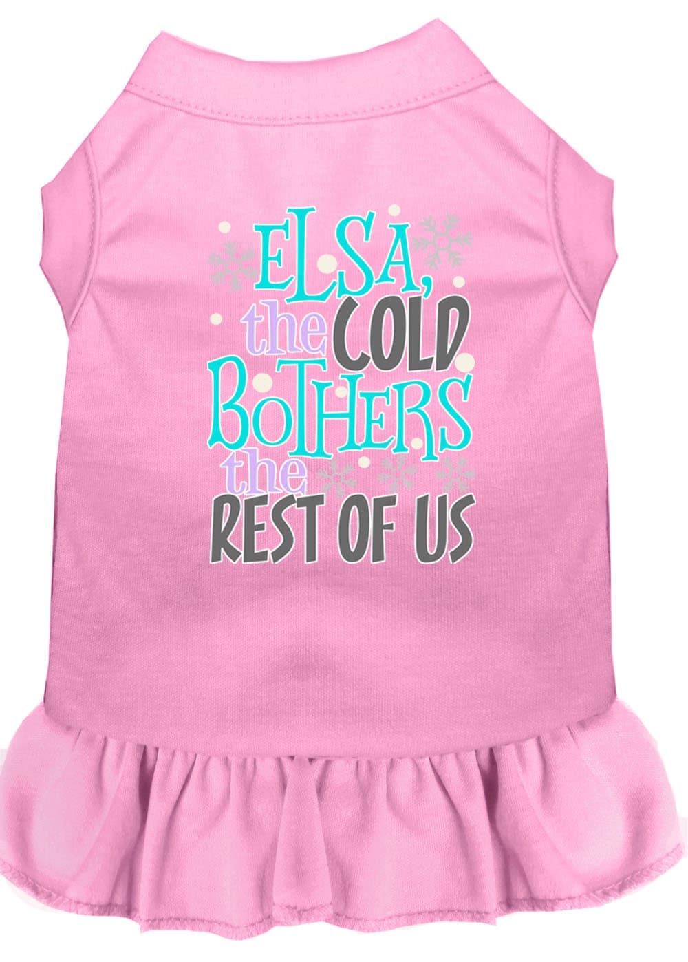 Pet Dress "Elsa, The Cold Bothers The Rest Of Us"