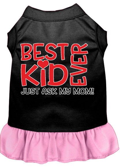 Pet Dog & Cat Dress Screen Printed, "Best Kid Ever, Just Ask My Mom"