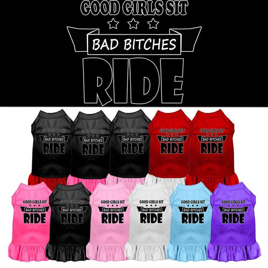 Pet Dress "Good Girls Sit, Bad Bitches Ride"