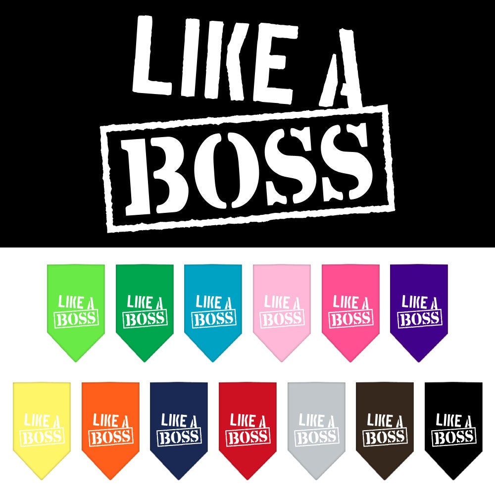 Bandana para mascotas y perros serigrafiada con la frase "Like A Boss"