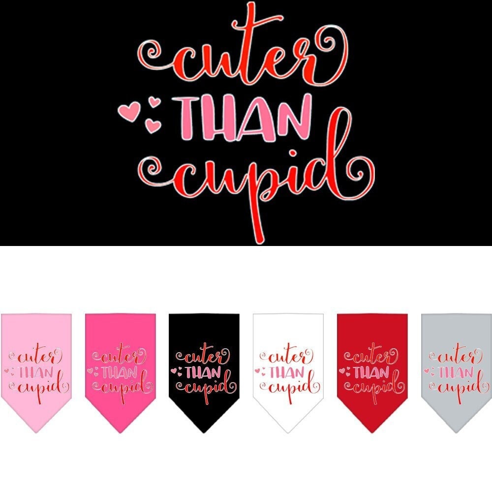 Bandana para mascotas y perros serigrafiada con la frase "Cuter Than Cupid"