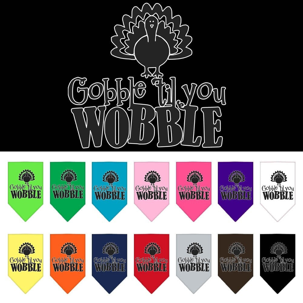 Bandana para mascotas y perros serigrafiada con la frase "Gobble Til You Wobble"